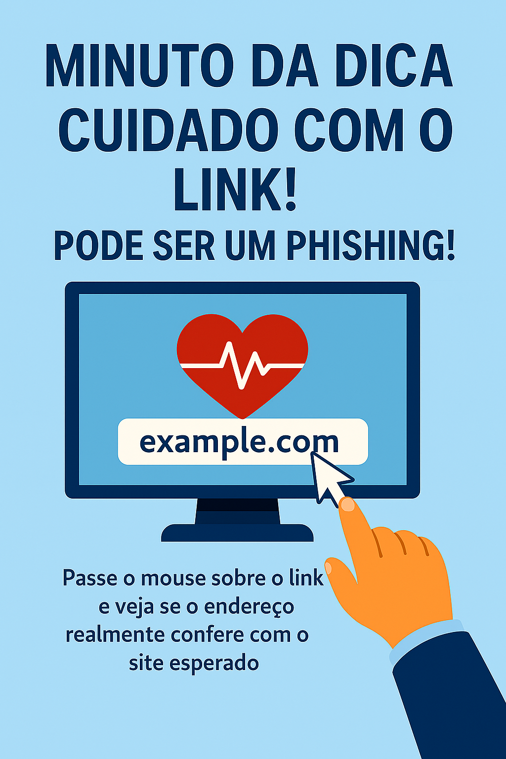 Imagem do post Minuto da Dica - Cuidado com os links! Pode ser um Phishing!