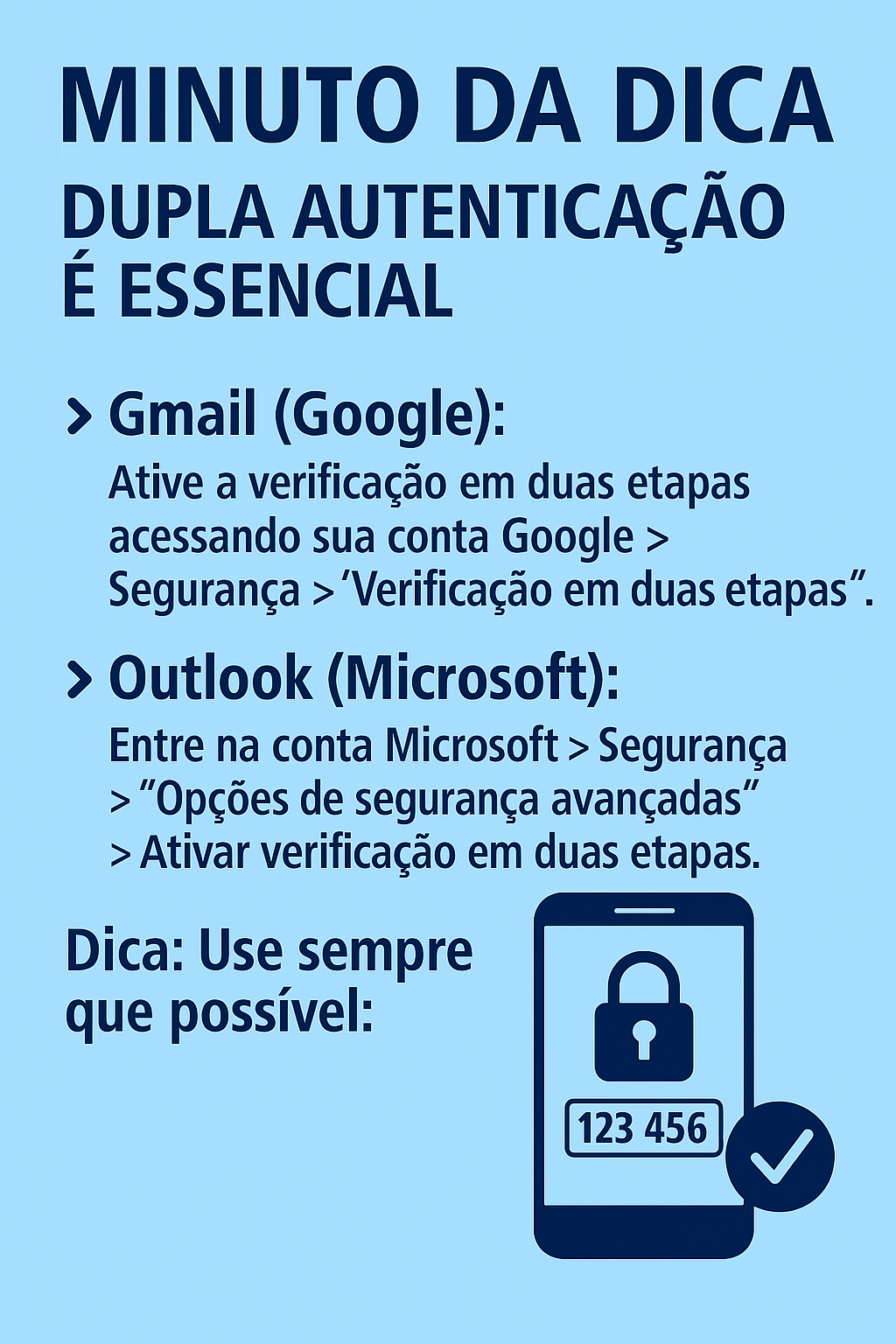 Imagem do post Minuto da Dica - Dupla autenticação é essencial