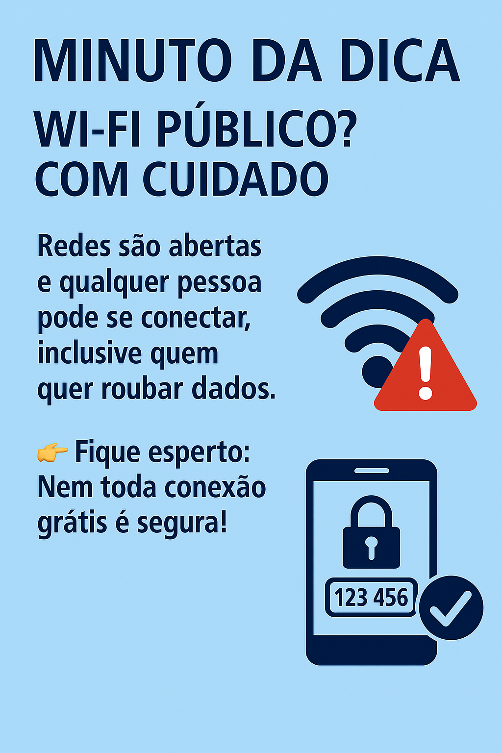 Imagem do post Minuto da Dica - Wi-Fi público? Com cuidado!