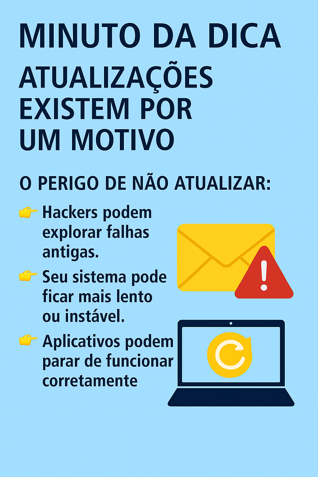 Imagem do post Minuto da Dica - Atualizações existem por um motivo