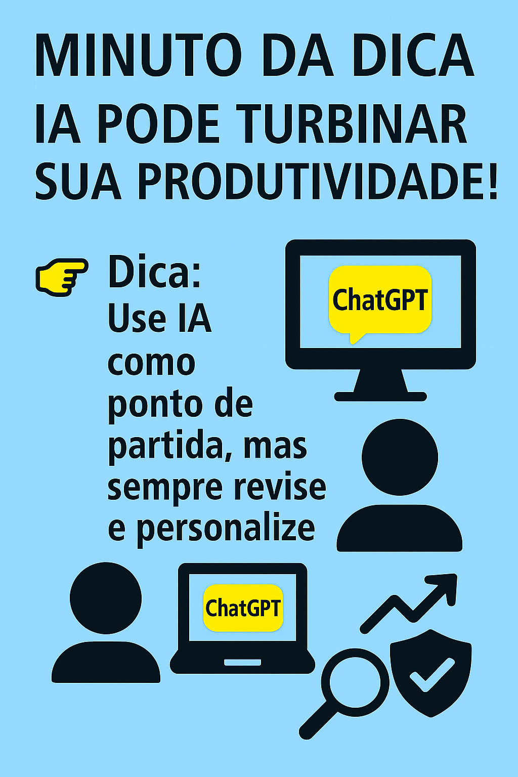 Imagem do post Minuto da Dica – IA pode turbinar sua produtividade!
