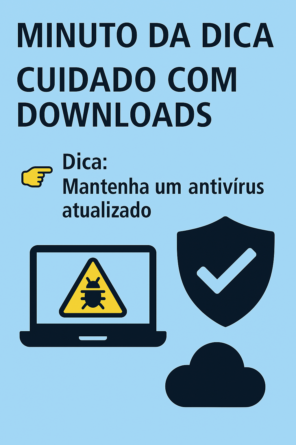 Imagem do post Minuto da Dica – Cuidado com Downloads
