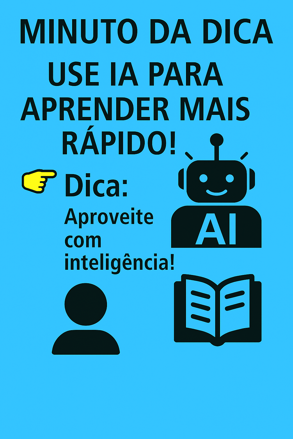 Imagem do post Minuto da Dica – Use IA para aprender mais rápido!