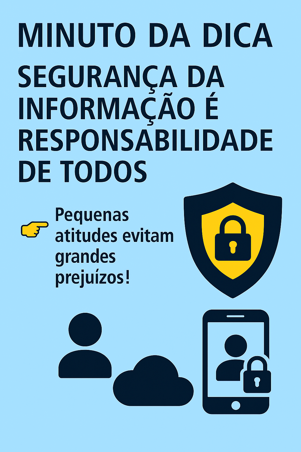 Imagem do post Minuto da Dica - Segurança da informação é responsabilidade de todos