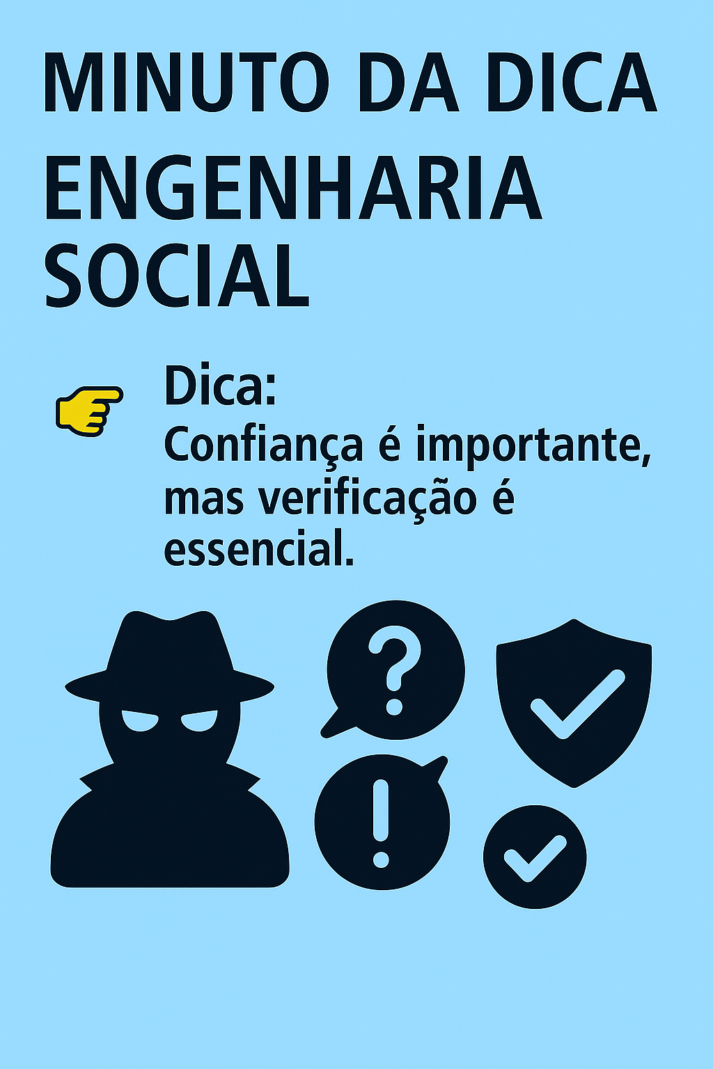 Imagem do post Minuto da Dica – Engenharia Social
