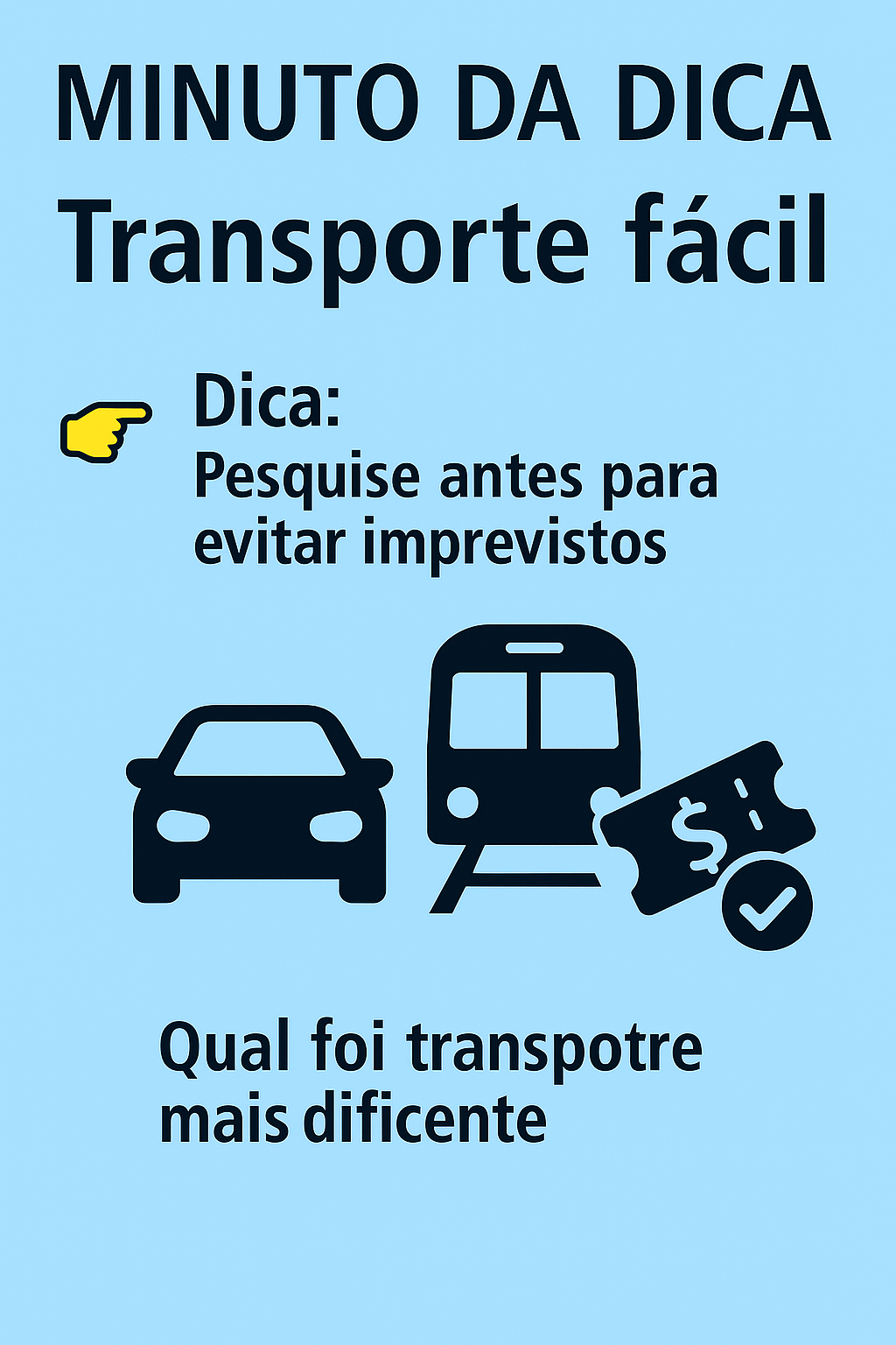 Imagem do post Minuto da Dica – Transporte fácil
